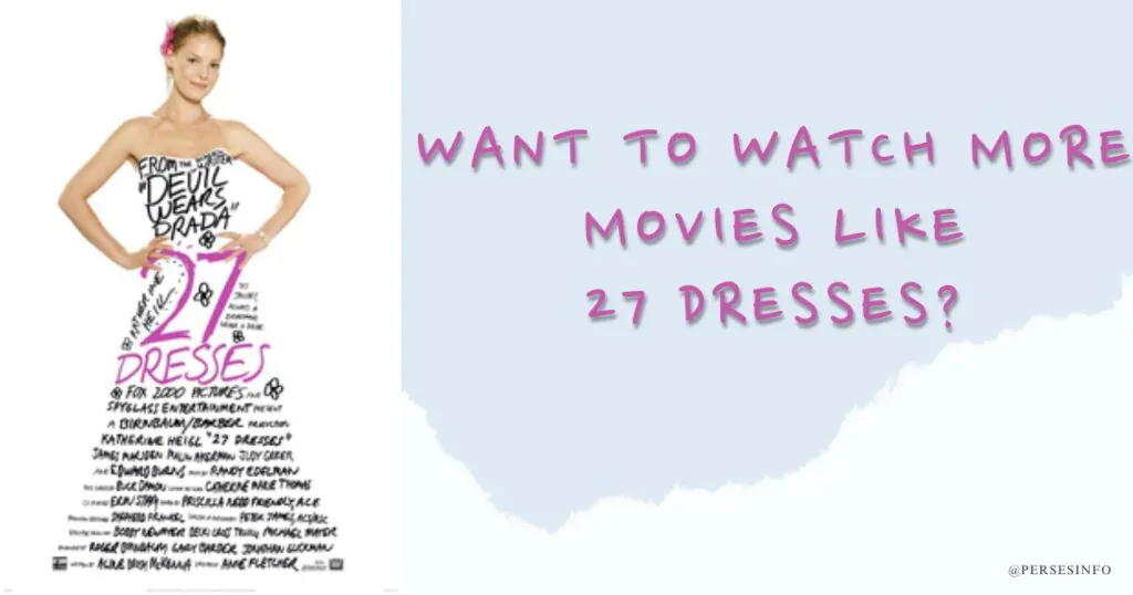 Want-to-watch-more-movies-like-27-dresses-text-with-27-movie-poster